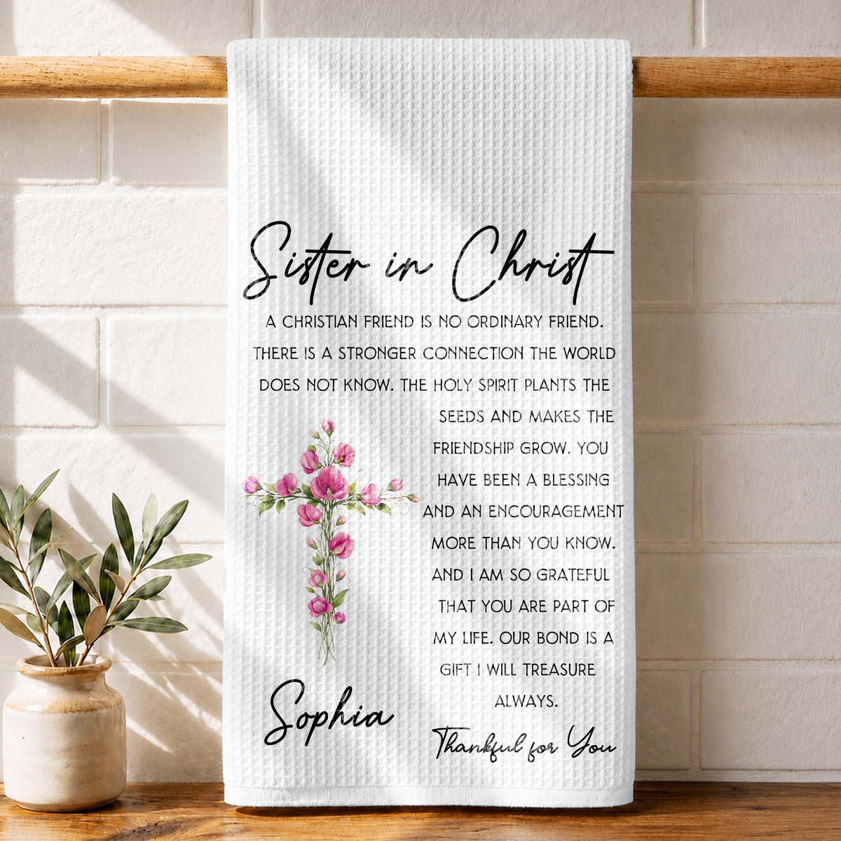 Sister In Christ Floral Cross Friendship Message - Personalized Kitchen Towel - SIS286_TOWL