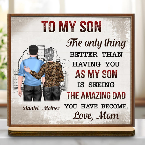To My Son, The only thing better than having you as my son, Parent and Son Figures and City Skyline