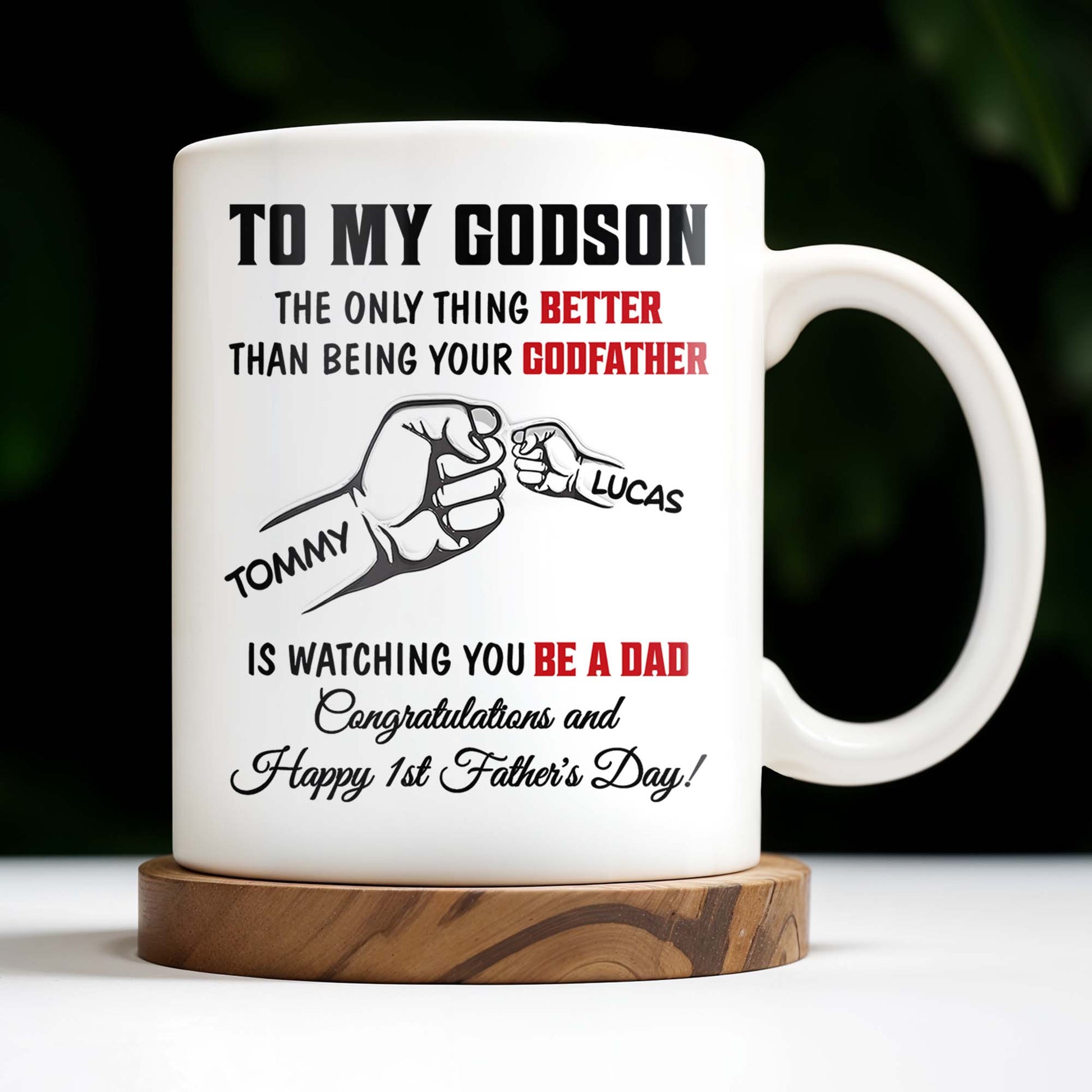 To My Godson, The Only Thing Better Than Being Your Godfather, Fist Bump
