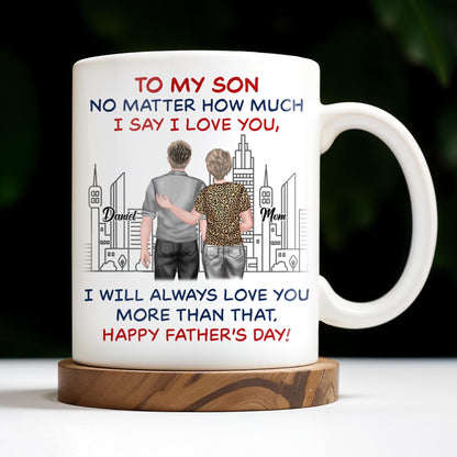 To My Son No Matter How Much I Say I Love You, I Will Always Love You More Than That, Cityscape