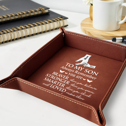 To My Son Always Remember, Hands and Hearts - Personalized Leather Valet Tray - SON051_LTRAY