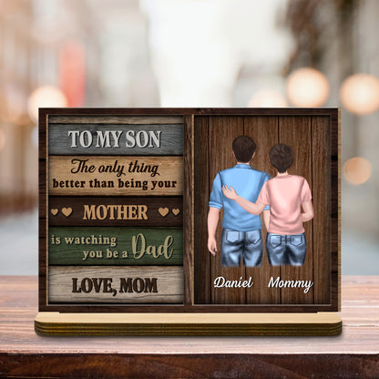 À mon fils, je te regarde devenir papa, plaque en bois - Plaque en bois personnalisée à 2 couches avec base plate - SON056_WPLA