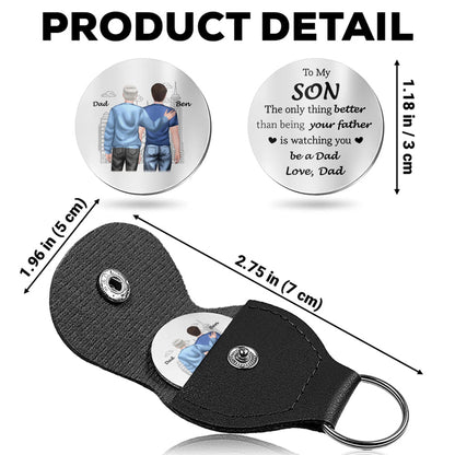 To My Son, Watching You Be A Dad - Personalized Custom Pocket Hug - SON070_HTOK