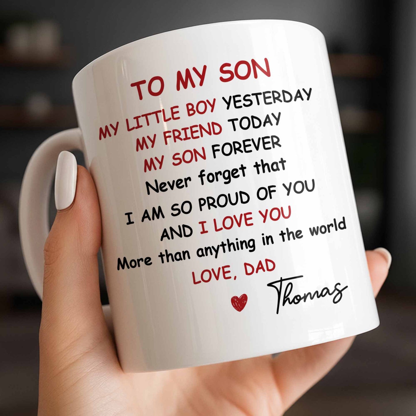 To My Son, Never Forget That I Am So Proud Of You