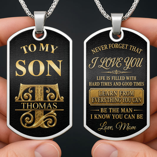 To My Son Personalized Monogram Initial With Custom Name - Personalized Custom Dog Tag Necklace - SON250_DTNECK