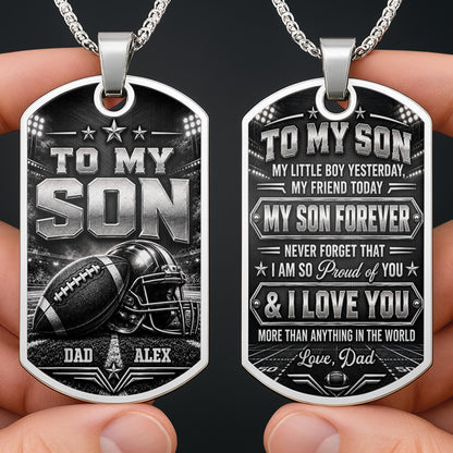 To My Son My Little Boy Yesterday Football And Helmet Metal Design - Personalized Custom Dog Tag Necklace - SON317_DTNECK