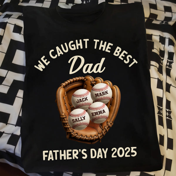 We Caught The Best Dad Father's Day 2025, Baseball And Glove