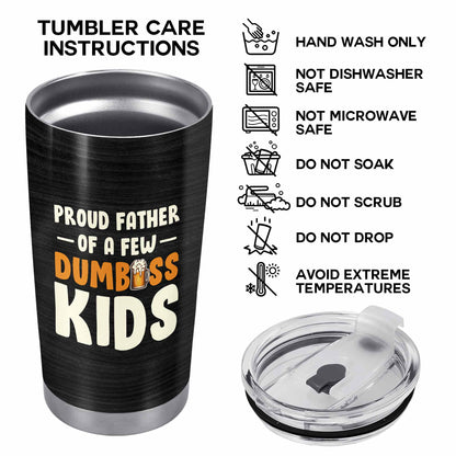 Orgulloso padre de unos cuantos niños tontos - Vaso de acero inoxidable personalizado de 20 oz y 30 oz - TB_FM16