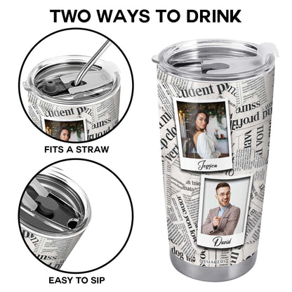 Molestándonos unos a otros desde entonces - Vaso de acero inoxidable personalizado de 20 oz y 30 oz - TB_FM18
