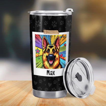 All You Need Is Love And A Dog - Personalized Custom Stainless Steel Tumbler 20oz 30oz - TB_LL01