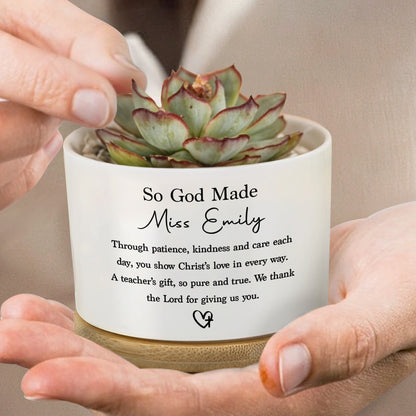 So God Made A Teacher With Heart Cross Appreciation Gift - Personalized Ceramic Plant Pot - TEACH103_CEP