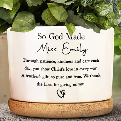 So God Made A Teacher With Heart Cross Appreciation Gift - Personalized Ceramic Plant Pot - TEACH103_CEP
