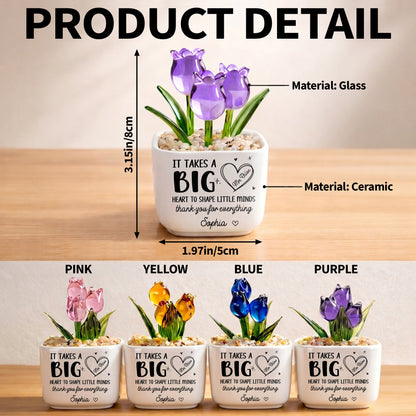 It Takes A Big Heart To Shape Little Minds Tulip Flowers - Personalized Custom Glass Everlasting Tulips - TEACH162_GLATU
