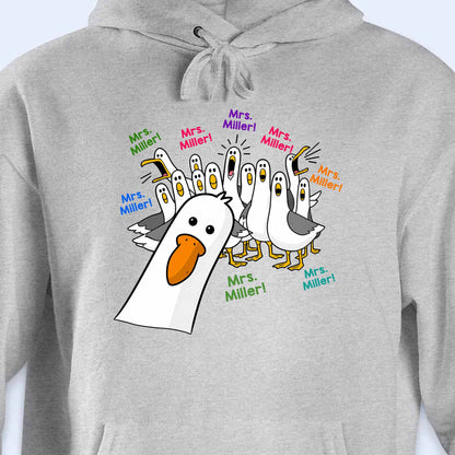 My Teacher Custom Goose Teacher With Honking Geese Graphic - Personalized Custom Unisex T-shirt, Hoodie - TEACH362_WBAS