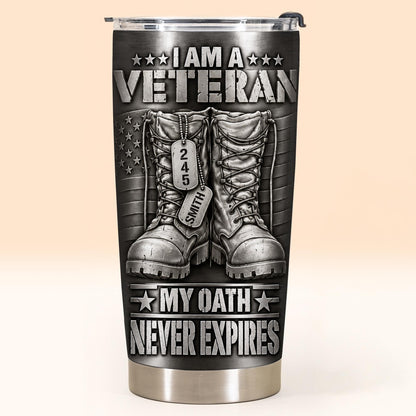 I Am A Veteran With Combat Boots And Flag - Personalized Custom Stainless Steel Tumbler 20oz - VTR019_USTUM