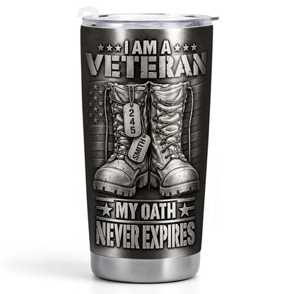 I Am A Veteran With Combat Boots And Flag - Personalized Custom Stainless Steel Tumbler 20oz - VTR019_USTUM
