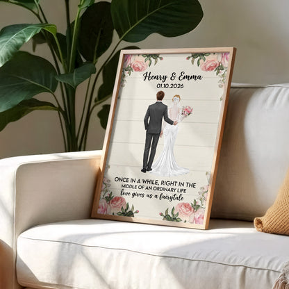 Once In A While, Love Gives Us A Fairytale, Bride And Groom