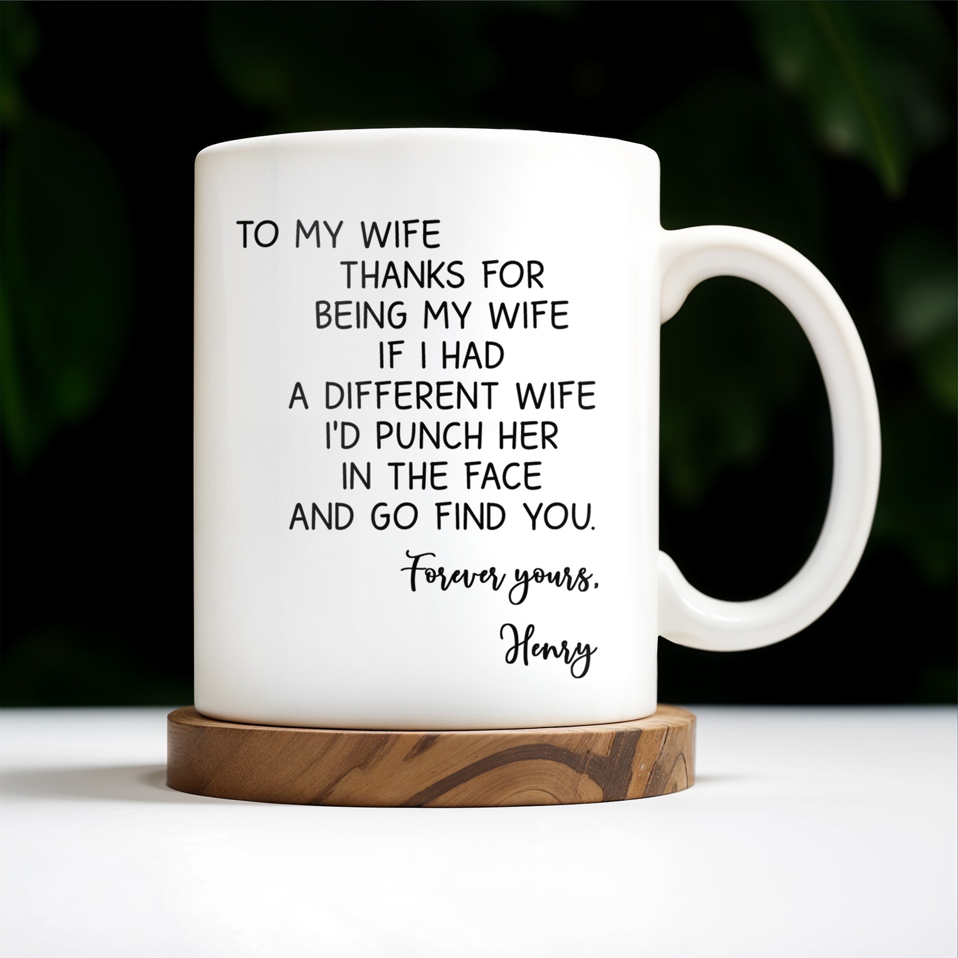 Thanks For Being My Wife, Forever Yours