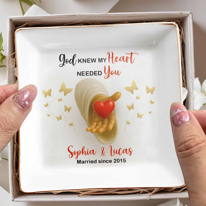 God Knew My Heart Needed You, Heart and Butterflies - Personalized Custom Jewelry Dish, Square Ceramic Dish - WIF043_SCRD