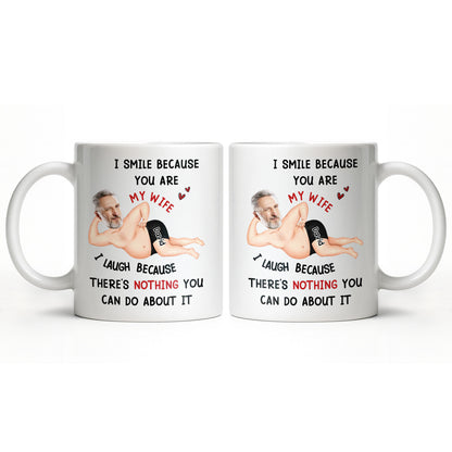 I Smile Because You Are My Wife, Humorous Mug Design