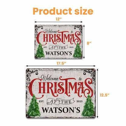 Welcome To Christmas At The Watson's With Christmas Trees - Personalized Metal Sign - XMAS017_MSIGN