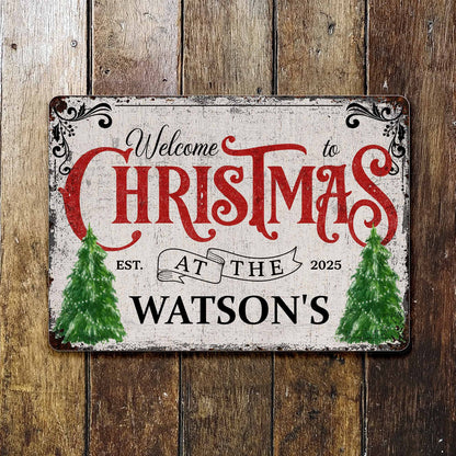Welcome To Christmas At The Watson's With Christmas Trees - Personalized Metal Sign - XMAS017_MSIGN