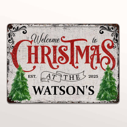 Welcome To Christmas At The Watson's With Christmas Trees - Personalized Metal Sign - XMAS017_MSIGN