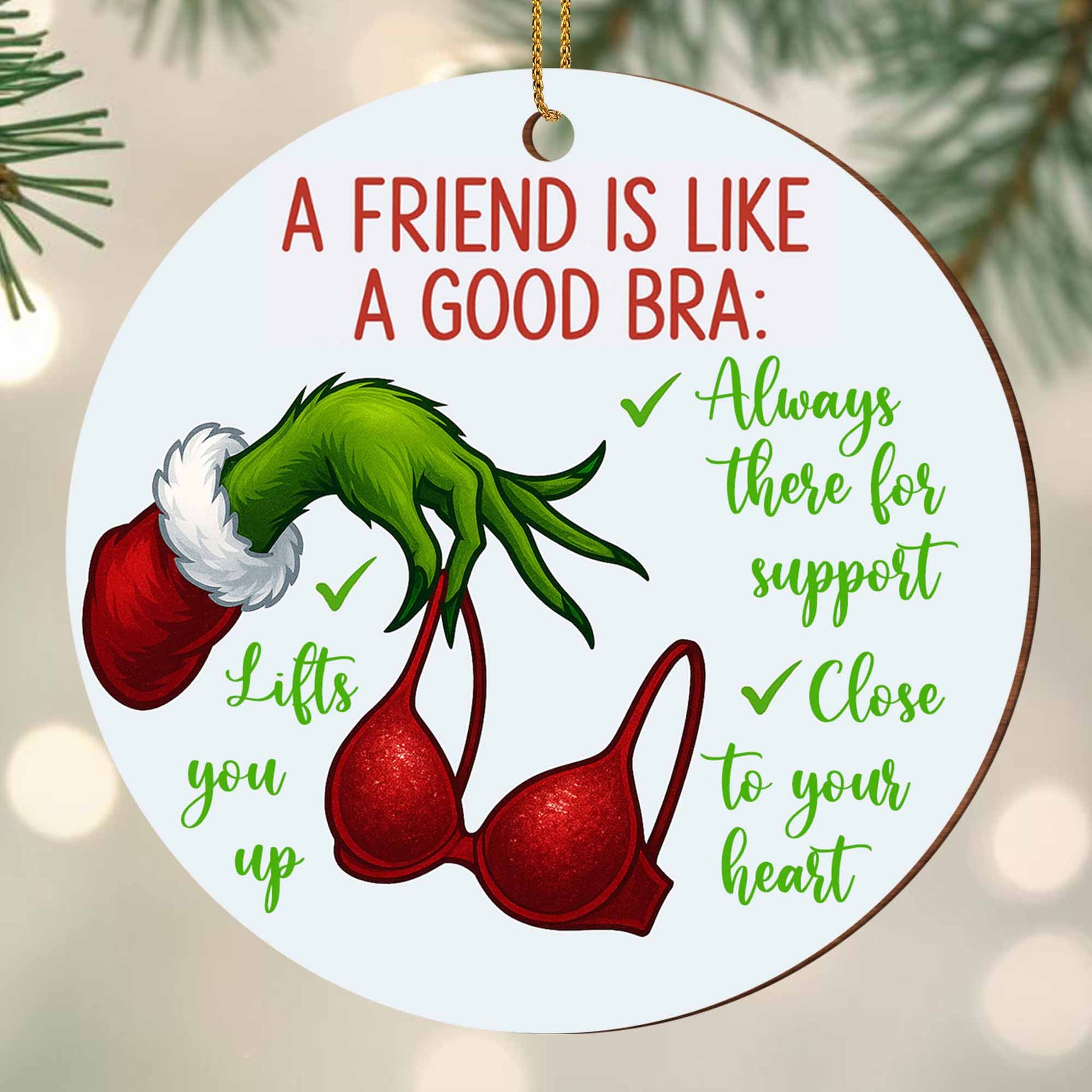 A Friend Is Like A Good Bra, Friendship Support Holiday Ornament
