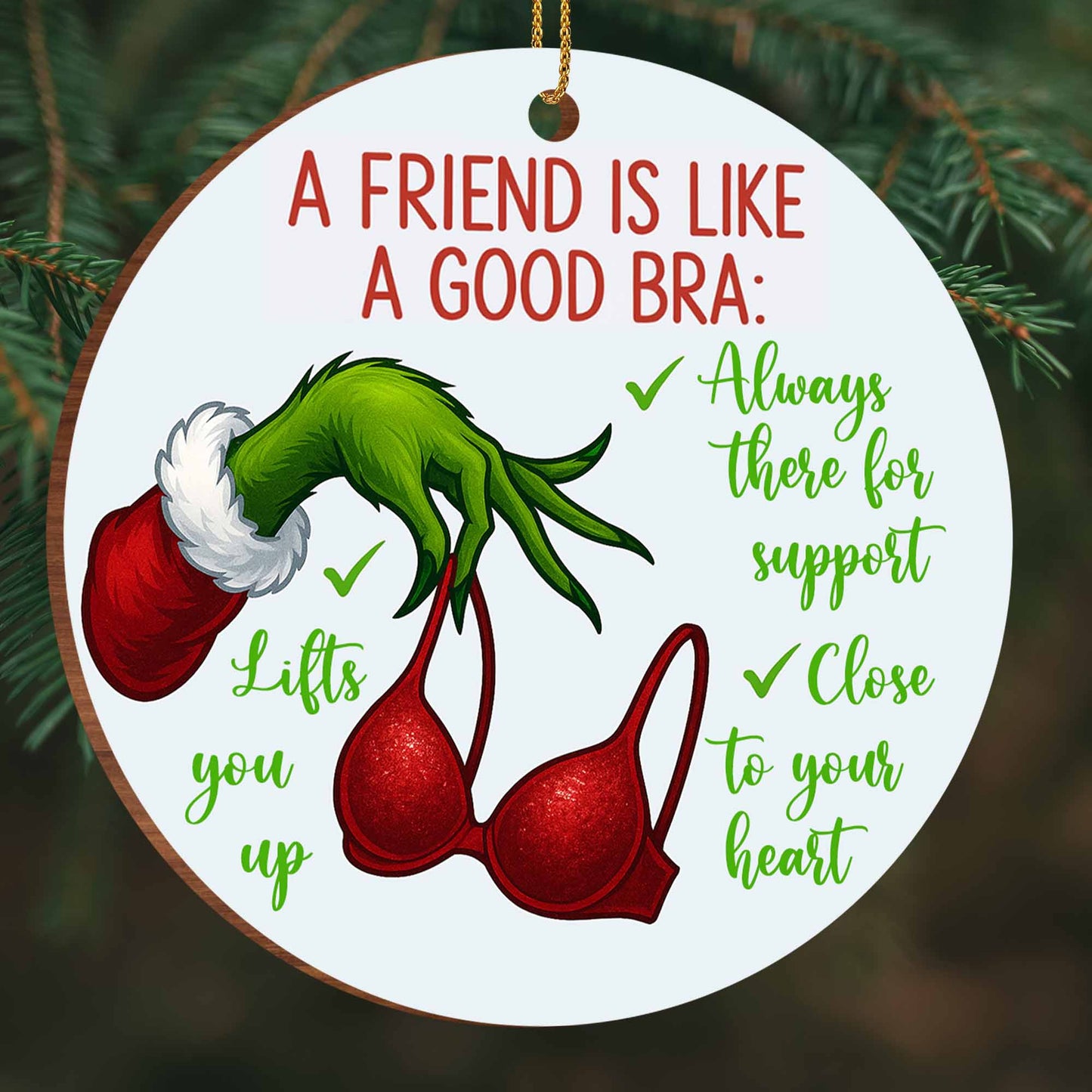 A Friend Is Like A Good Bra, Friendship Support Holiday Ornament