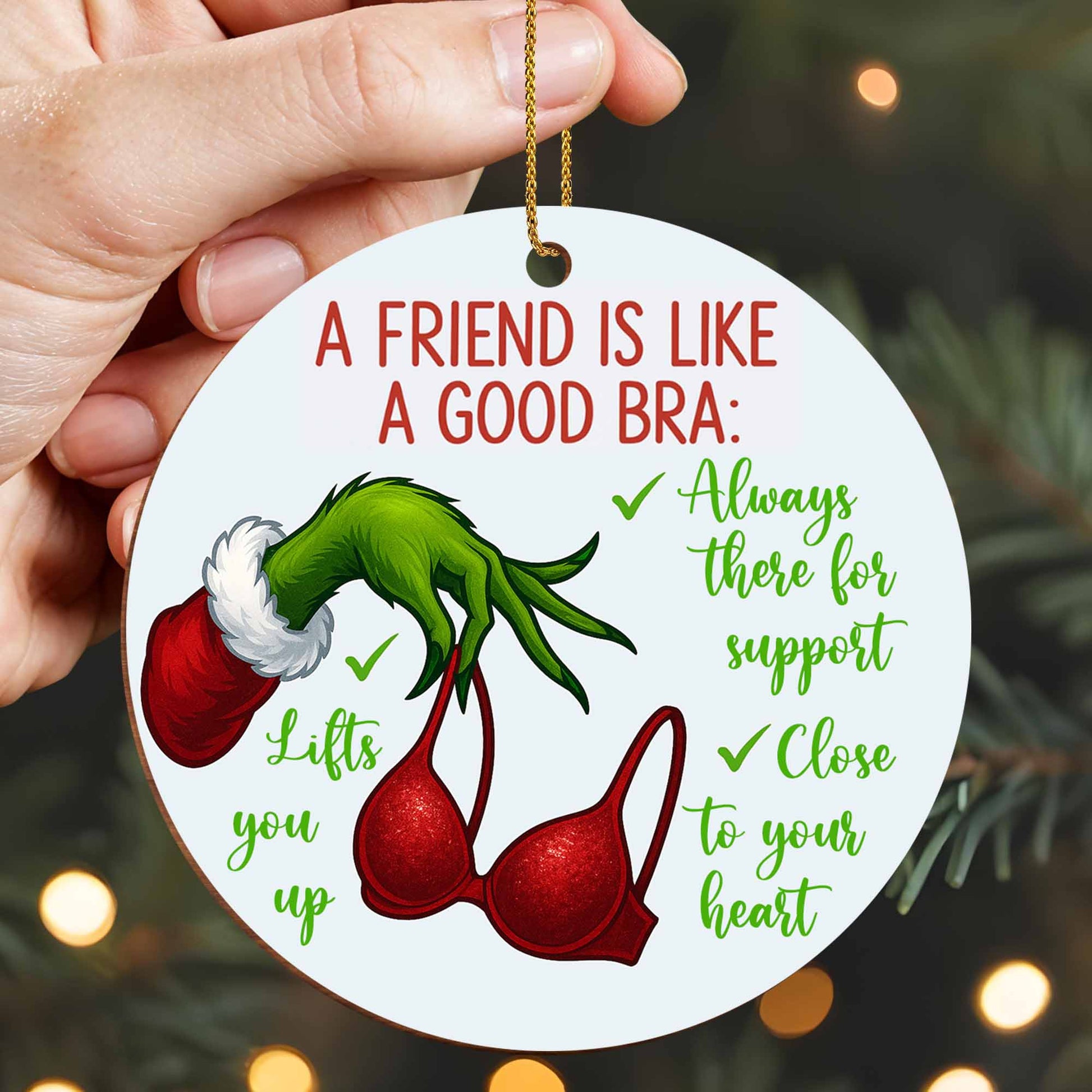 A Friend Is Like A Good Bra, Friendship Support Holiday Ornament