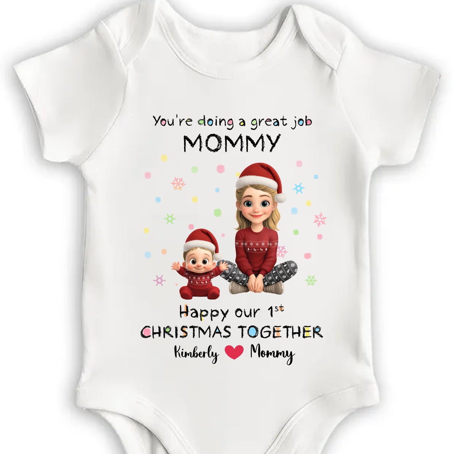 You're Doing A Great Job Mommy, Our 1st Christmas Together - Personalized Custom Baby Onesie - XMAS080_ONES