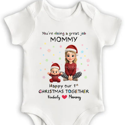 You're Doing A Great Job Mommy, Our 1st Christmas Together - Personalized Custom Baby Onesie - XMAS080_ONES