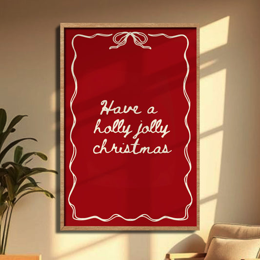 Have A Holly Jolly Christmas Festive Poster