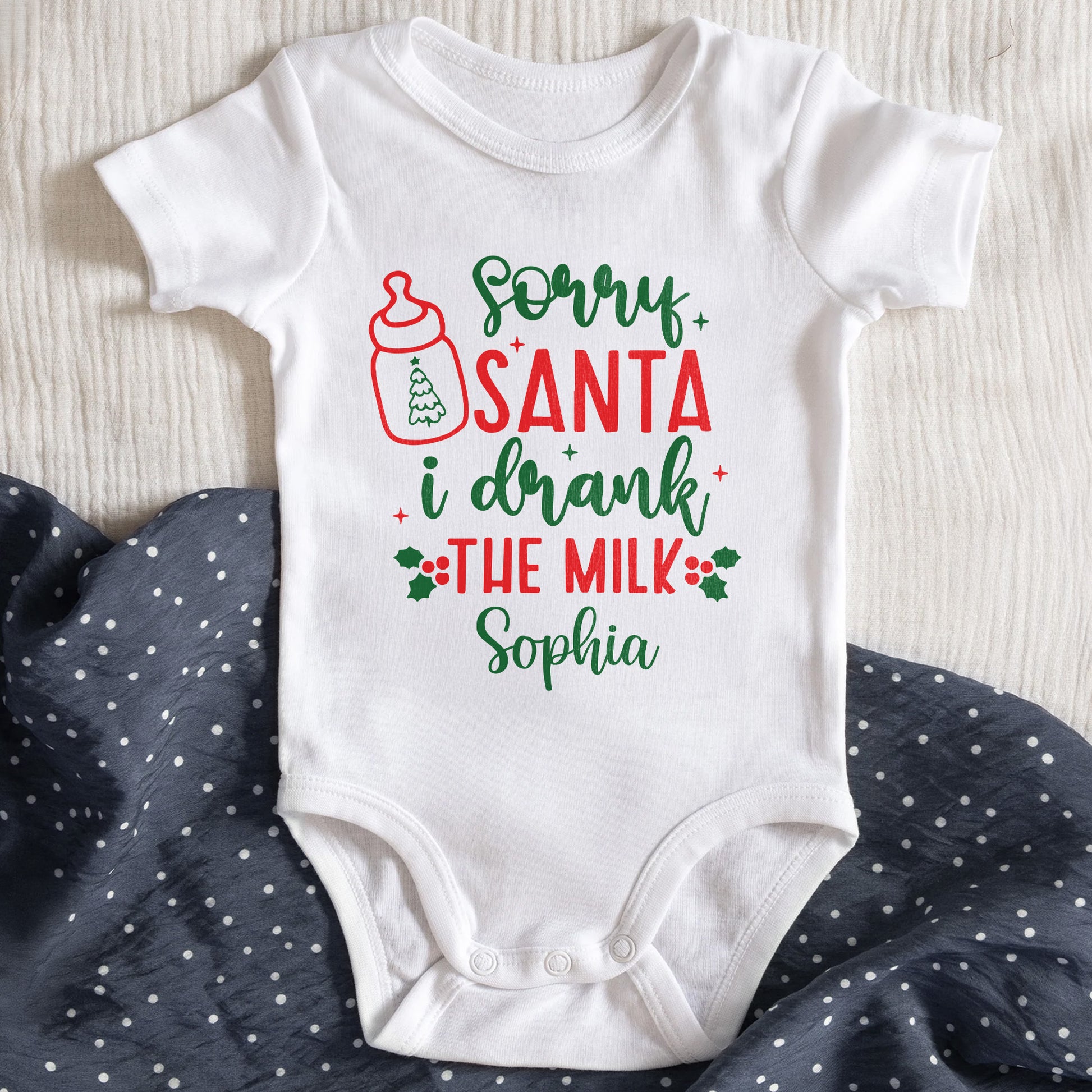 Sorry Santa I Drank The Milk, Festive Baby Outfit