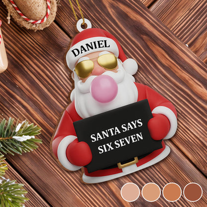 Santa Says Six Seven, Festive Ornament