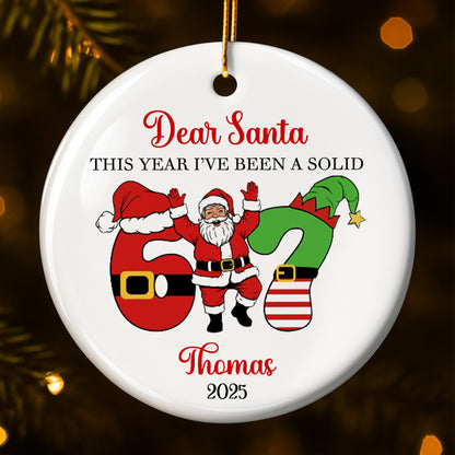 Dear Santa This Year I've Been A Solid, Santa Claus And Christmas Stocking