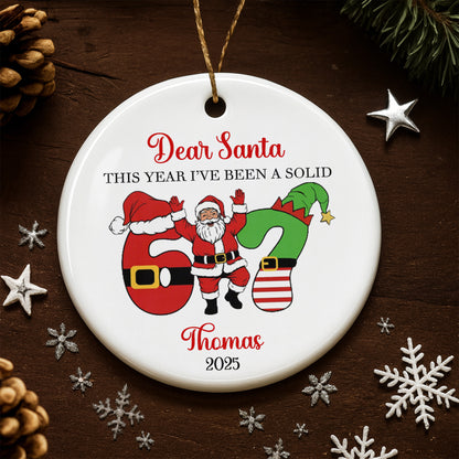 Dear Santa This Year I've Been A Solid, Santa Claus And Christmas Stocking