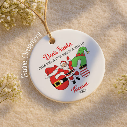 Dear Santa This Year I've Been A Solid, Santa Claus And Christmas Stocking