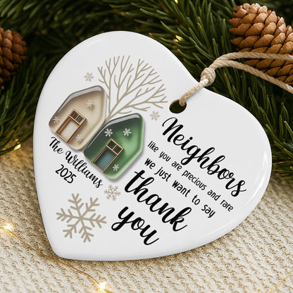 Neighbors Like You Are Precious And Rare Thank You