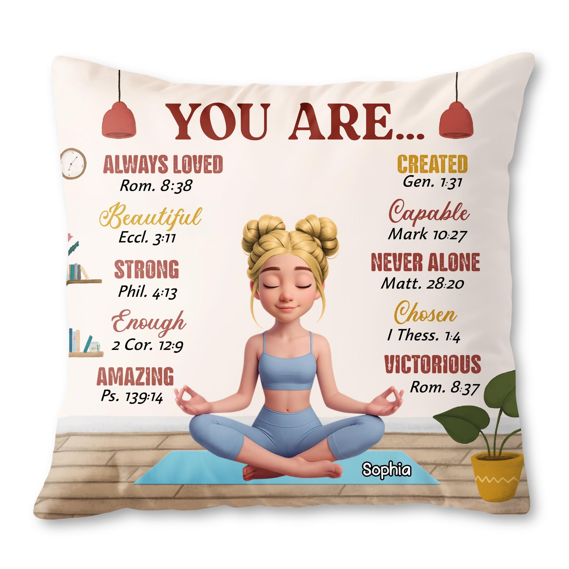 You Are Always Loved, Beautiful, Strong, Meditating Girl Pillow