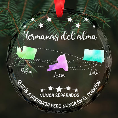 Soul Sisters Maybe In Distance But Never At Heart Ornament - Personalized Custom Circle Glass Ornament - BST096_CGOR
