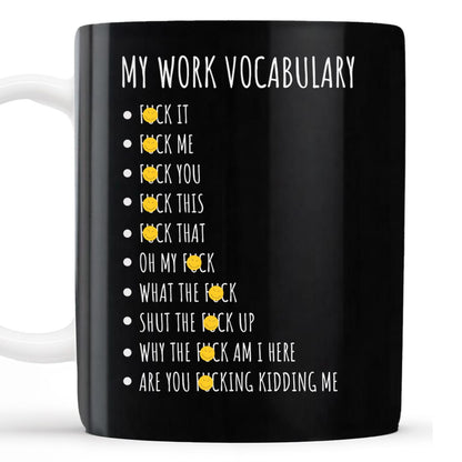 My Work Vocabulary Playfully Censored Coffee Mug - Personalized Custom Coffee Mug - COL029_MG